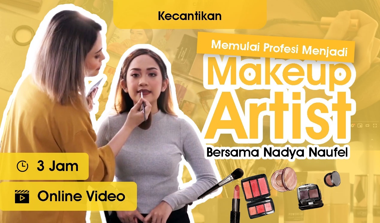 Kelas Memulai Profesi Menjadi Makeup Artist (MUA)
