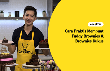 Cara Praktis Membuat Fudgy Brownies dan Brownies Kukus Bersama Chef Nicky Tirta 